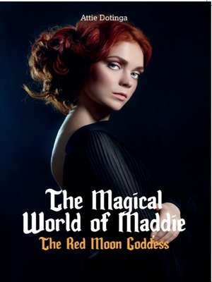 cover image of The Magical Wordl of Maddie book 3